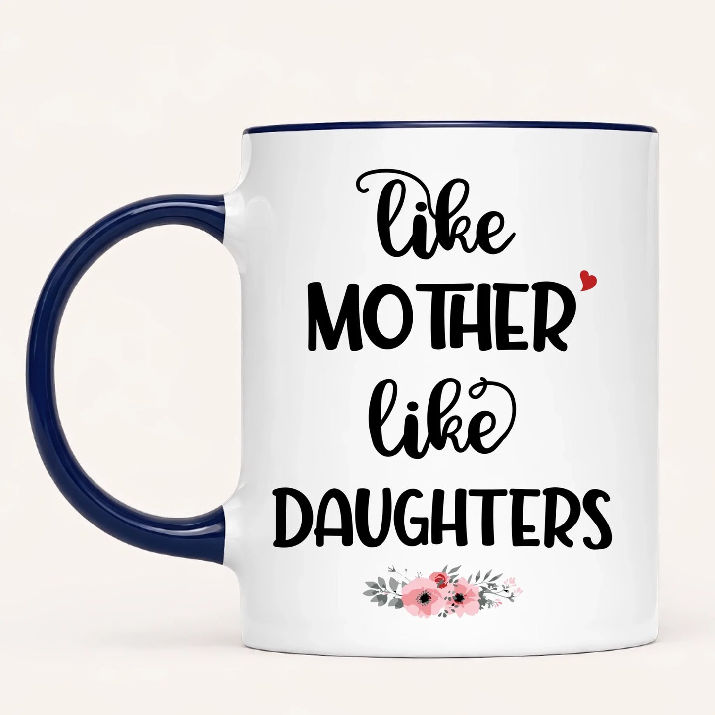 Personalised Mum Mug | Like Mother, Like Daughters
