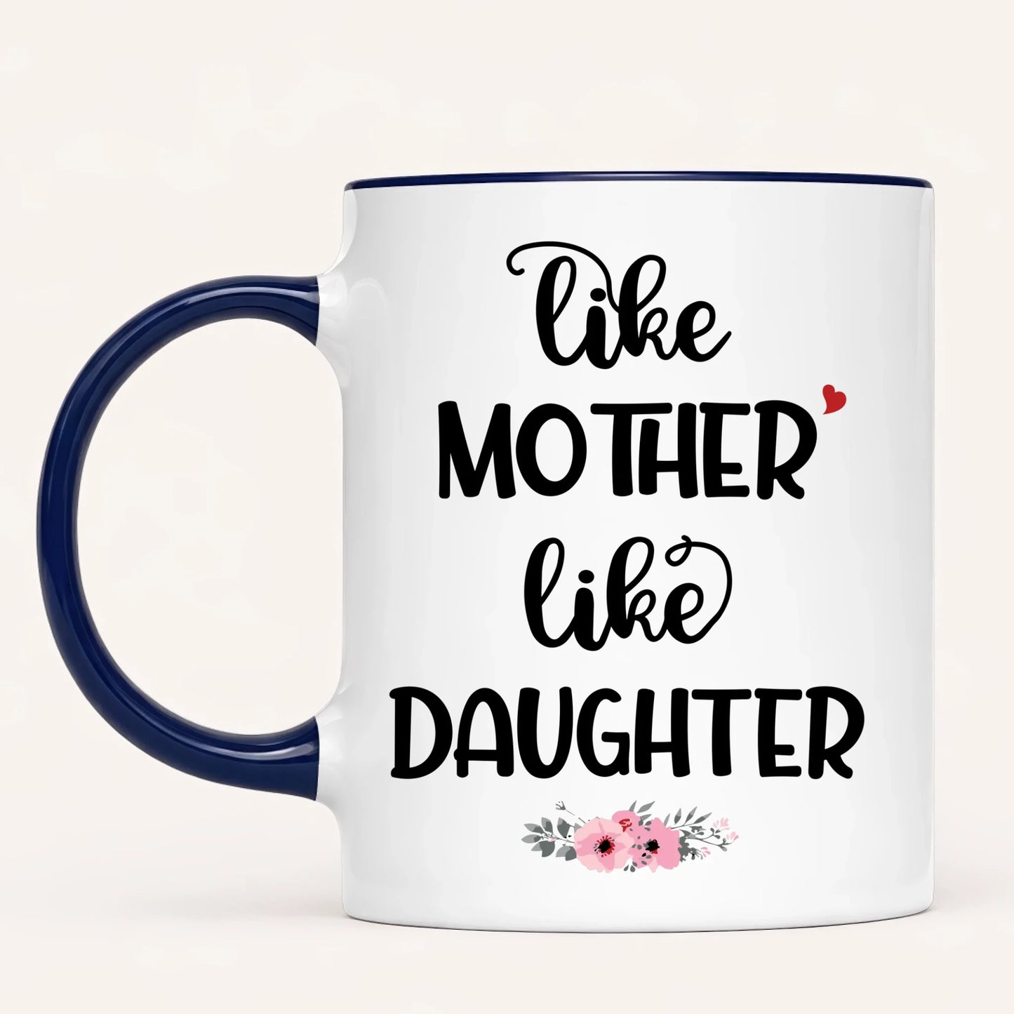 Personalised Mum Mug | Like Mother, Like Daughter