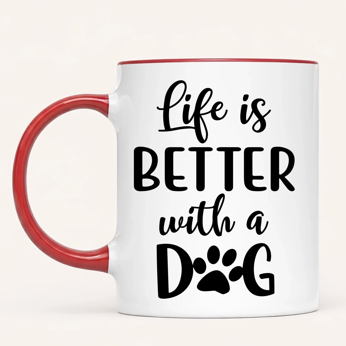 Personalised Dog Mum Mug | Life Is Better With a Dog