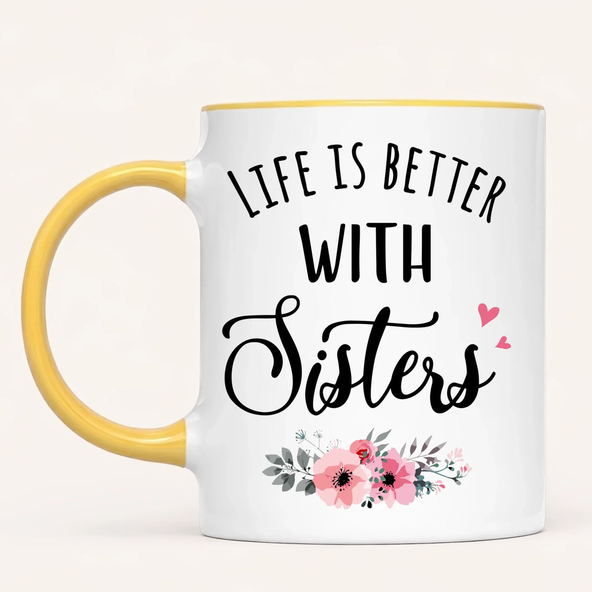 Personalised Sisters Mug | Life Is Better With Sisters