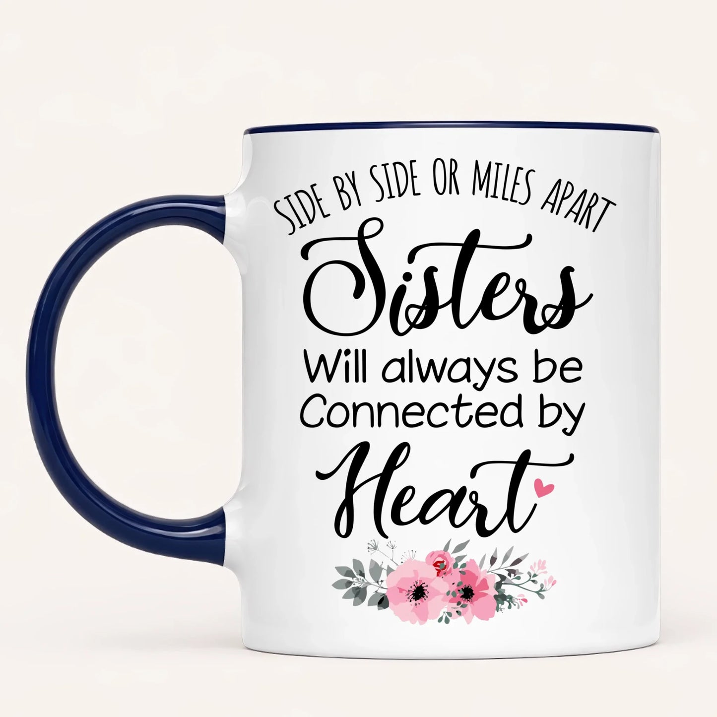 Personalised Sister Mug | Side by Side, Miles Apart