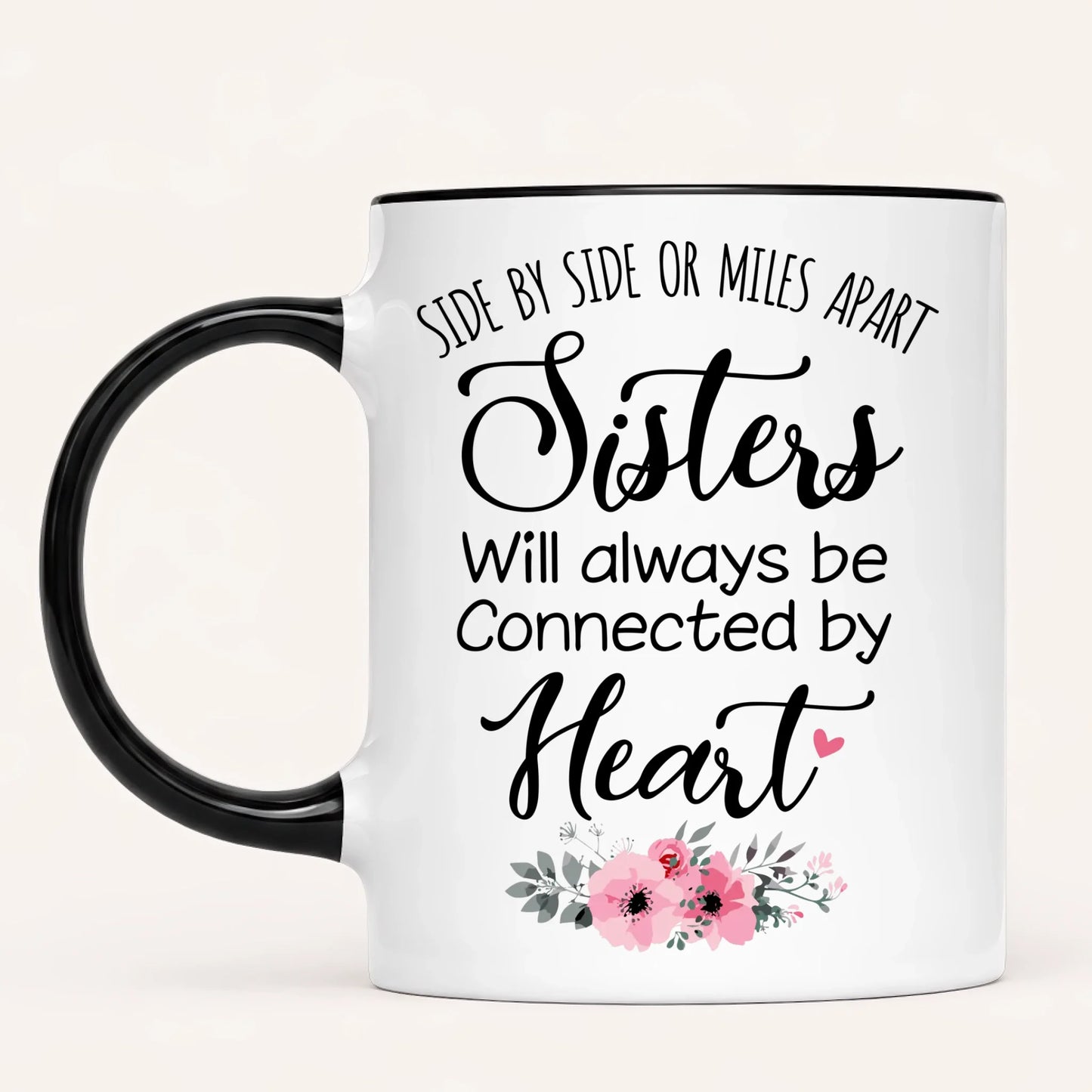 Personalised Sister Mug | Side by Side, Miles Apart