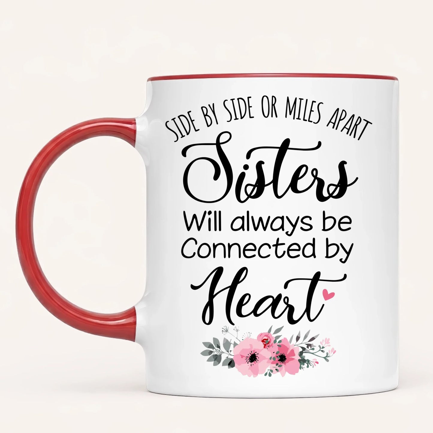 Personalised Sister Mug | Side by Side, Miles Apart