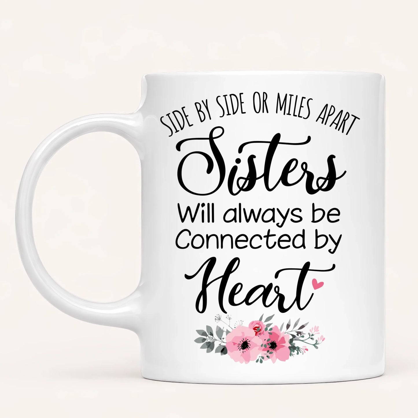 Personalised Sister Mug | Side by Side, Miles Apart