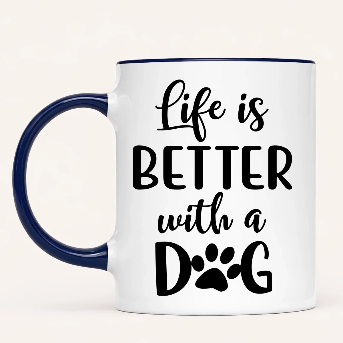Personalised Dog Mum Mug | Life Is Better With a Dog