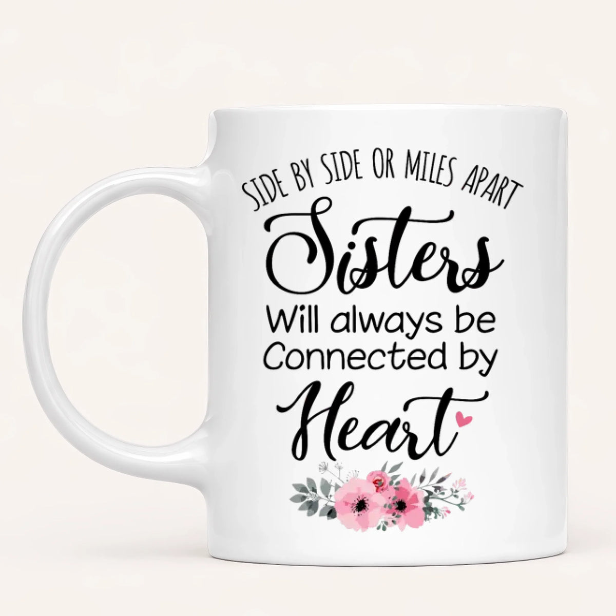 Personalised Sister Mug | Side by Side, Miles Apart